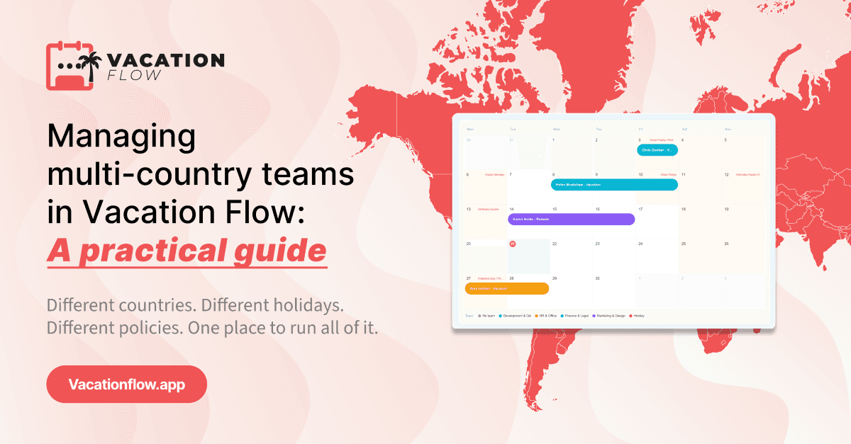 Managing multi-country teams in Vacation Flow: A practical guide